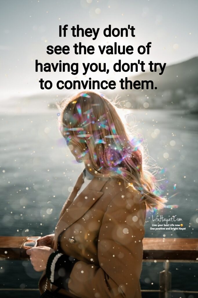 Don't allow someone to treat you poorly