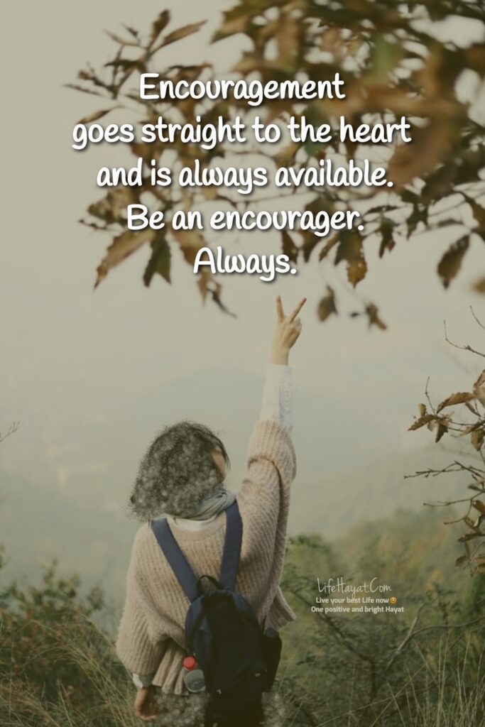 Be an encourager