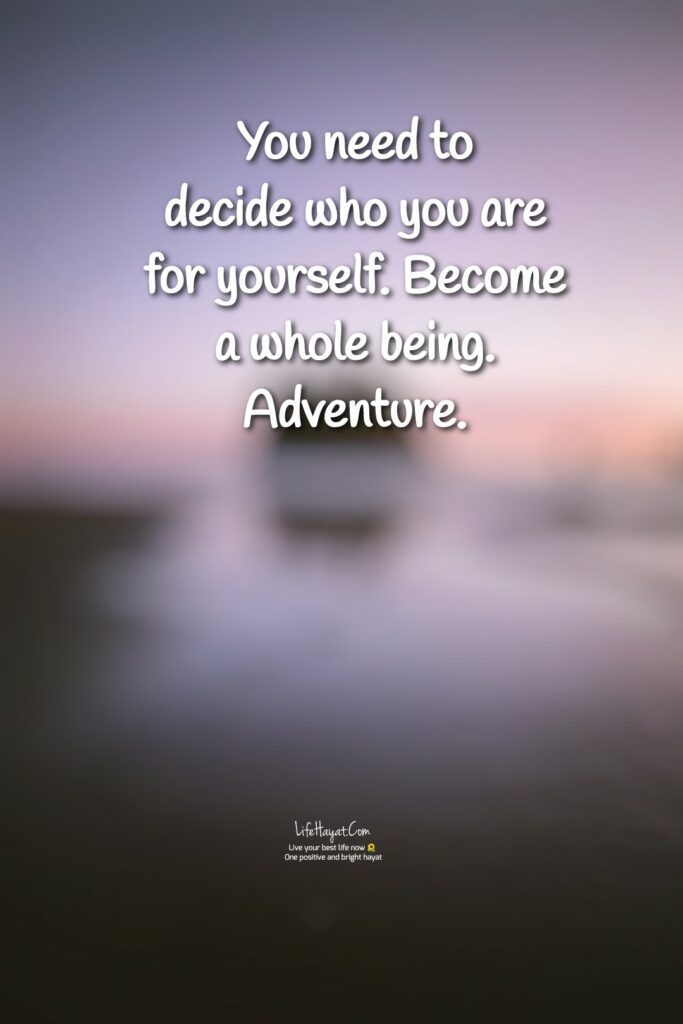 decide who you