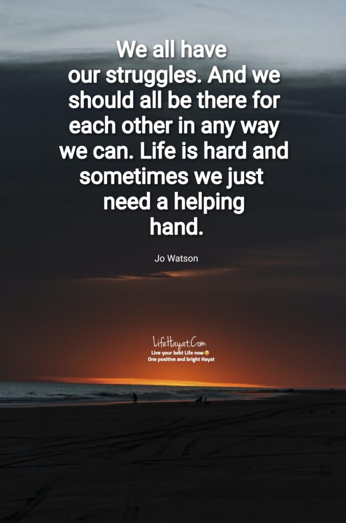 We All Have Our Struggles - 10 Life Quotes - Best Life Hayat