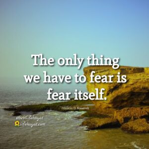 5 Have No Fear Quotes - Best Life Hayat
