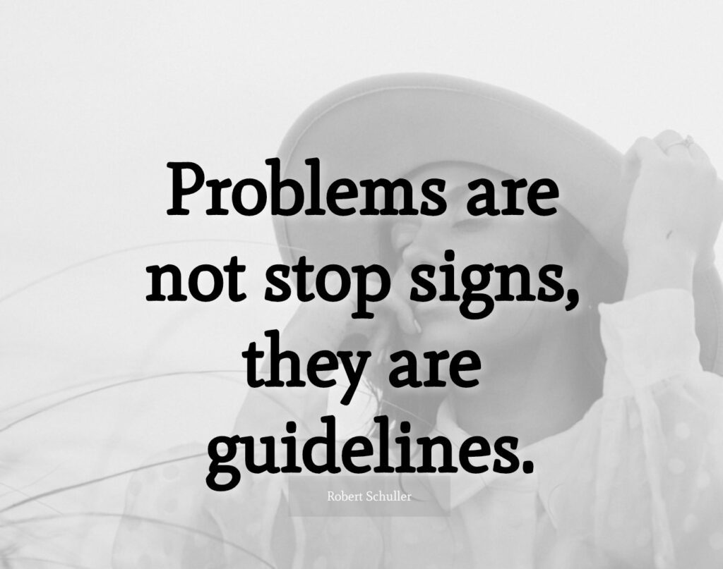 Problems-are-not-stop-signs