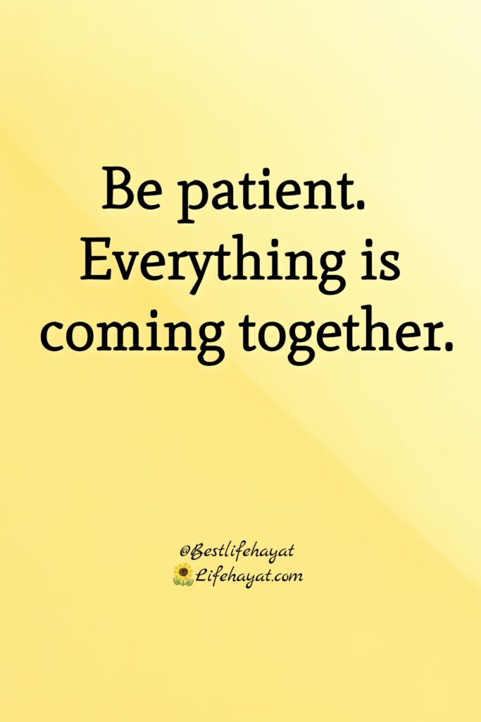 always-have-patience-quotes