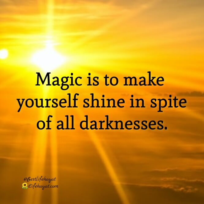 Make Yourself Shine – Quotes Of The Day