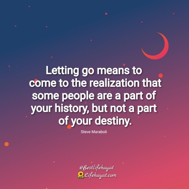 35 Quotes On How To Let Go Of The Past And Move Forward