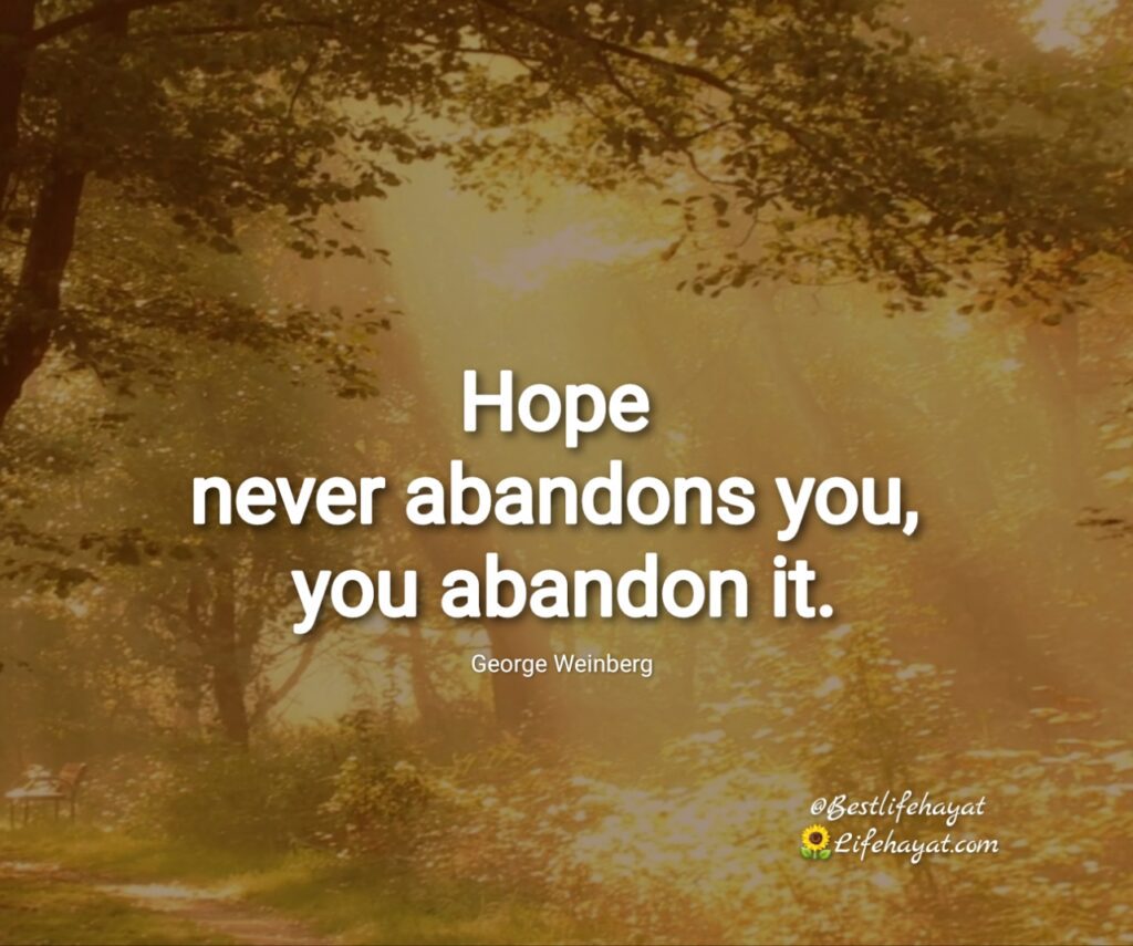 Hope-never-abandons-you