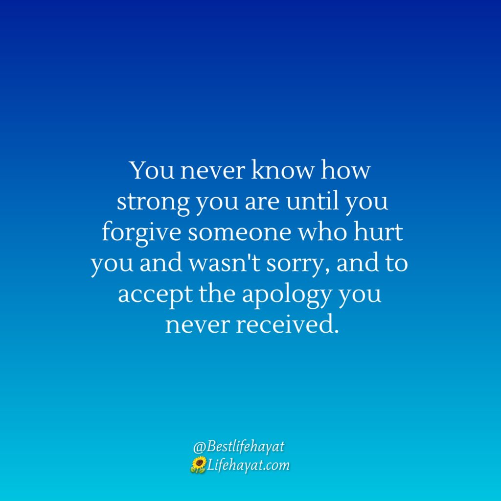 Forgive Someone Who hurt You - Best Life Quotes - Best Life Hayat