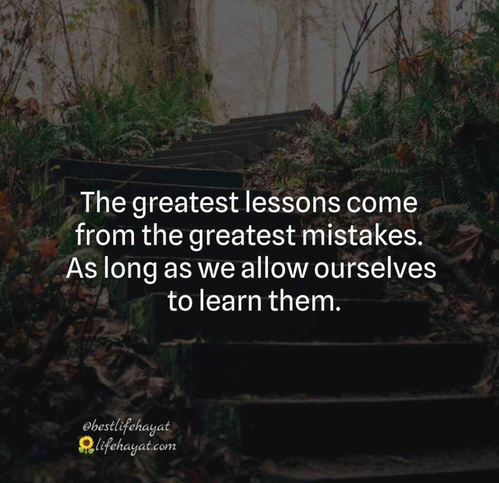 We Make Mistakes And Learn - 25 Motivational Life Quotes - Best Life Hayat